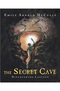 The Secret Cave: Discovering Lascaux