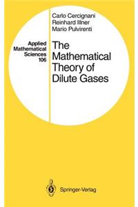 Mathematical Theory of Dilute Gases