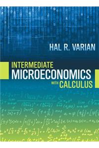 Intermediate Microeconomics: With Calculus
