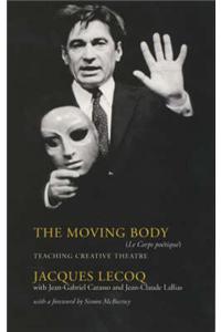 The Moving Body: Le Corps Poetique