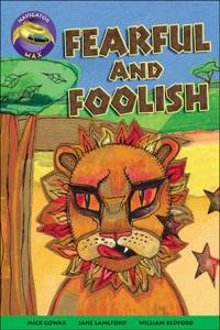 Navigator Max Year 3/P4: Fearful and Foolish