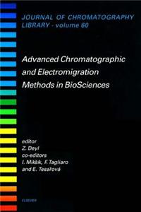 Advanced Chromatographic and Electromigration Methods in BioSciences