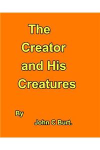The Creator and His Creatures.