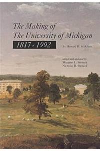 Making of the University of Michigan 1817-1992