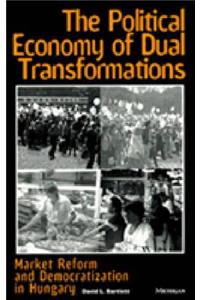 Political Economy of Dual Transformations