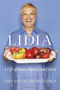 Lidia: A Life of Love, Family, and Food