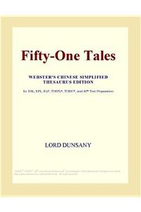 Fifty-One Tales (Webster's Chinese Simplified Thesaurus Edition)