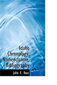 Idaho Chronology, Nomenclature, Bibliography
