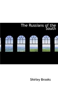 The Russians of the South