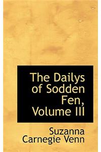 The Dailys of Sodden Fen, Volume III