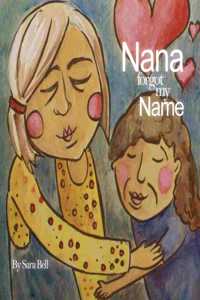 Nana Forgot My Name