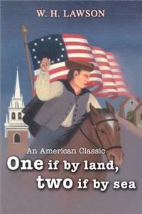 One if by land, two if by sea