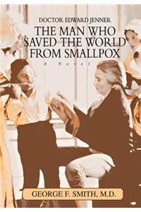 The Man Who Saved The World From Smallpox
