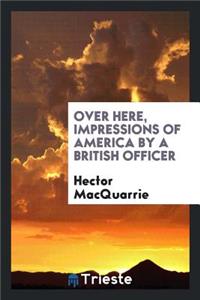 Over Here, Impressions of America
