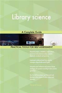 Library science A Complete Guide