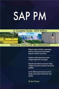 SAP PM A Complete Guide - 2019 Edition