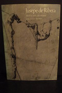 Jusepe de Ribera: Prints and Drawings