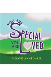 You Are Special - You Are Loved
