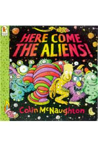 Here Come the Aliens!