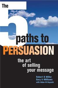 5 Paths to Persuasion