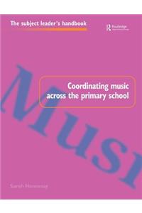 Coordinating Music Across The Primary School