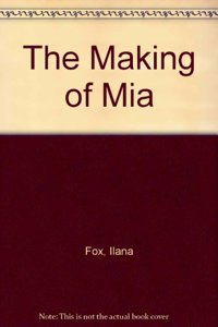 The Making of Mia