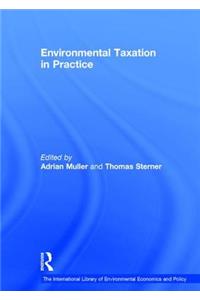 Environmental Taxation in Practice