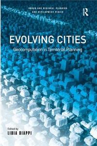 Evolving Cities: Geocomputation in Territorial Planning