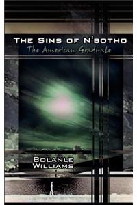 The Sins of N'Botho: the American Graduate