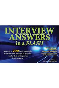Interview Answers in a Flash: More Than 200 Flash Card-Style Questions and Answers to Prepare You for That All-Important Job Interview!