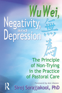 Wu Wei, Negativity, and Depression