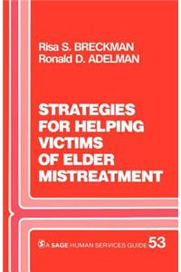 Strategies for Helping Victims of Elder Mistreatment