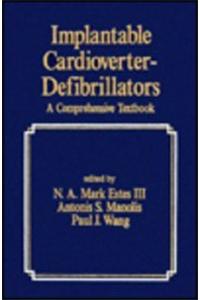 Implantable Cardioverter-defibrillators: A Comprehensive Textbook