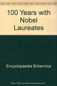 100 Years with Nobel Laureates