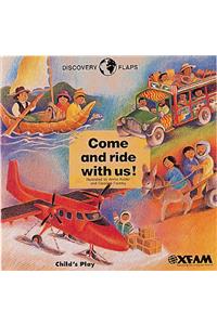 Come and Ride with Us