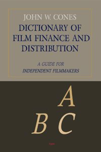Dictionary of Film Finance and Distribution