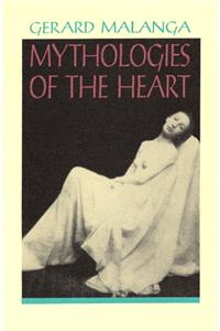 Mythologies of the Heart