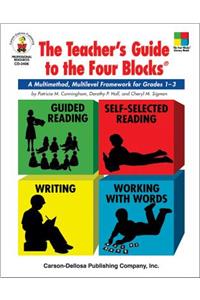 The Teacher's Guide to the Four Blocks(r), Grades 1 - 3