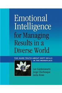 Emotional Intelligence for Managing Results in a Diverse World