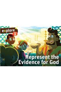 Represent the Evidence for God