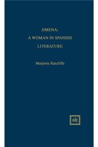 Jimena: A Woman in Spanish Literature