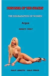 Prisoner of the Sultan a Novel of Erotic Domination