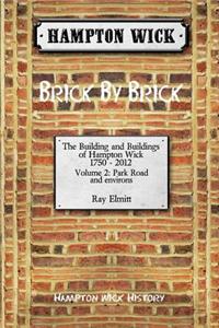 Hampton Wick: Brick by Brick