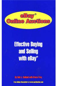 eBay Online Auctions: Effective Buying and Selling with eBay