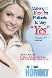 Making It Easy for Patients to Say 