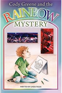 Cody Greene and the Rainbow Mystery