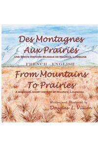 Des Montagnes aux Prairies / From Mountains to Prairies