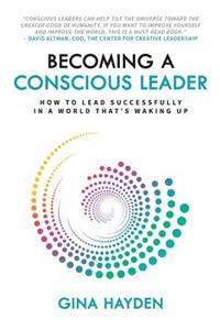 Becoming A Conscious Leader
