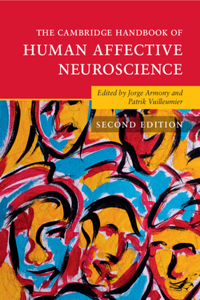 The Cambridge Handbook of Human Affective Neuroscience