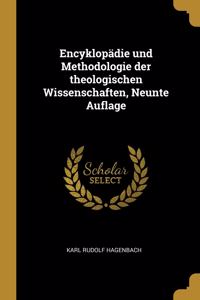 Encyklopädie und Methodologie der theologischen Wissenschaften, Neunte Auflage